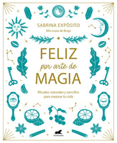 FELIZ POR ARTE DE MAGIA - 9788418045721